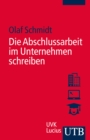 Die Abschlussarbeit im Unternehmen schreiben - eBook