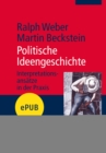 Politische Ideengeschichte : Interpretationsansatze in der Praxis - eBook