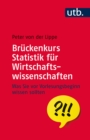 Bruckenkurs Statistik fur Wirtschaftswissenschaften : Was Sie vor Vorlesungsbeginn wissen sollten - eBook