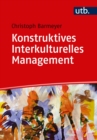 Konstruktives Interkulturelles Management - eBook