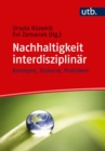 Nachhaltigkeit interdisziplinar : Konzepte, Diskurse, Praktiken - eBook