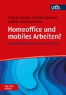 Homeoffice und mobiles Arbeiten? Frag doch einfach! : Klare Antworten aus erster Hand - eBook