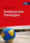 Postkoloniale Theologien : Eine Einfuhrung - eBook