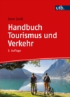 Handbuch Tourismus und Verkehr : Verkehrsunternehmen, Strategien und Konzepte - eBook