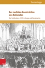 Zur medialen Konstruktion des Nationalen : Die Schillerfeiern 1859 in Europa und Nordamerika - eBook