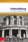 Friedensbildung : Das Hamburger interdisziplinare Modell - eBook