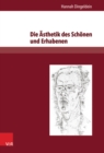 Die Asthetik des Schonen und Erhabenen : Friedrich Schiller und Uwe Johnson - eBook