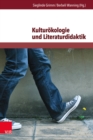 Kulturokologie und Literaturdidaktik : Beitrage zur okologischen Herausforderung in Literatur und Unterricht - eBook