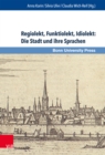 Regiolekt, Funktiolekt, Idiolekt: Die Stadt und ihre Sprachen - eBook