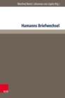 Hamanns Briefwechsel : Acta des Zehnten Internationalen Hamann-Kolloquiums an der Martin Luther-Universitat Halle-Wittenberg 2010 - eBook