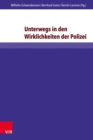 Unterwegs in den Wirklichkeiten der Polizei : Polizeiseelsorge und Berufsethik der Polizei - eBook