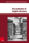 The Institution of English Literature : Formation and Mediation - eBook