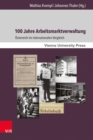 100 Jahre Arbeitsmarktverwaltung : Osterreich im internationalen Vergleich - eBook