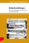 Ruckkehrerzahlungen : Uber die (Un-)Moglichkeit nach 1945 als Jude in Deutschland zu leben - eBook