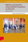 Migration und Integration - wissenschaftliche Perspektiven aus Osterreich : Jahrbuch 4/2018 - eBook