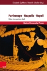 Parthenope - Neapolis - Napoli : Bilder einer porosen Stadt - eBook
