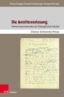 Die Antrittsvorlesung : Wiener Universitatsreden der Philosophischen Fakultat - eBook