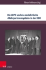 Die LDPD und das sozialistische »Mehrparteiensystem« in der DDR - eBook