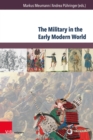 The Military in the Early Modern World : A Comparative Approach - eBook