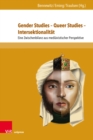 Gender Studies - Queer Studies - Intersektionalitat : Eine Zwischenbilanz aus mediavistischer Perspektive - eBook