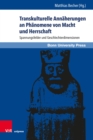 Transkulturelle Annaherungen an Phanomene von Macht und Herrschaft : Spannungsfelder und Geschlechterdimensionen - eBook