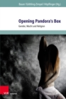 Opening Pandora's Box : Gender, Macht und Religion - eBook