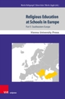 Religious Education at Schools in Europe : Part 5: Southeastern Europe. In cooperation with Sabine Hermisson and Maximillian Saudino - eBook