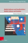 Mobile Kulturen und Gesellschaften / Mobile Cultures and Societies - eBook