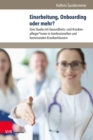 Einarbeitung, Onboarding oder mehr? : Eine Studie mit Gesundheits- und Krankenpfleger*innen in konfessionellen und kommunalen Krankenhausern - eBook