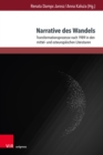 Narrative des Wandels : Transformationsprozesse nach 1989 in den mittel- und osteuropaischen Literaturen - eBook