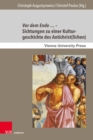 Vor dem Ende ... - Sichtungen zu einer Kulturgeschichte des Antichrist(lichen) - eBook