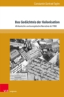 Das Gedachtnis der Kolonisation : Afrikanische und europaische Narrative ab 1980 - eBook