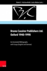 Bruno Cassirer Publishers Ltd. Oxford 1940-1990 : An Annotated Bibliography with Essays (English and German) - Book
