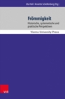 Frommigkeit : Historische, systematische und praktische Perspektiven - Book