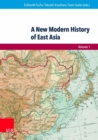 A New Modern History of East Asia : Volume 1 & 2 - Book