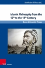 Islamic Philosophy from the 12th to the 14th Century - Book