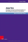 Jesus Tora : Christologie und Gesetz im Johannesevangelium vor dem Hintergrund antik-judischer Torametaphorik - Book