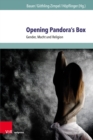 Opening Pandora’s Box : Gender, Macht und Religion - Book