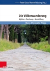 Die Volkerwanderung : Mythos - Forschung - Vermittlung - Book
