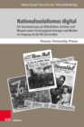 Nationalsozialismus digital : Die Verantwortung von Bibliotheken, Archiven und Museen sowie Forschungseinrichtungen und Medien im Umgang mit der NS-Zeit im Netz - Book