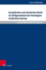 Europaisches und islamisches Recht im Zivilgesetzbuch der Vereinigten Arabischen Emirate - Book