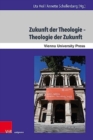 Zukunft der Theologie - Theologie der Zukunft : 200 Jahre Evangelisch-Theologische Fakultat Wien - Book