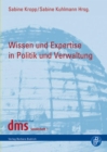 Wissen und Expertise in Politik und Verwaltung - eBook