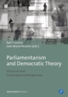 Parliamentarism and Democratic Theory : Historical and Contemporary Perspectives - eBook