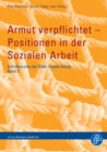 Armut verpflichtet - Positionen in der Sozialen Arbeit - eBook