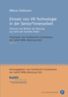 Einsatz von VR-Technologie in der Senior*innenarbeit : Chancen und Risiken der Nutzung aus Sicht der Sozialen Arbeit - eBook