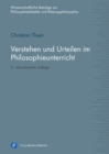 Verstehen und Urteilen im Philosophieunterricht - eBook