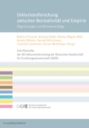 Inklusionsforschung zwischen Normativitat und Empirie : Abgrenzungen und Bruckenschlage - eBook