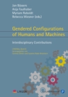 Gendered Configurations of Humans and Machines : Interdisciplinary Contributions - eBook