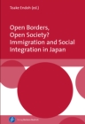 Open Borders, Open Society? Immigration and Social Integration in Japan - eBook
